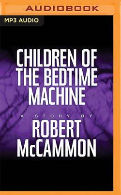 Book cover for Children of the Bedtime Machine