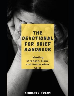 Book cover for The Devotional for Grief HandBook