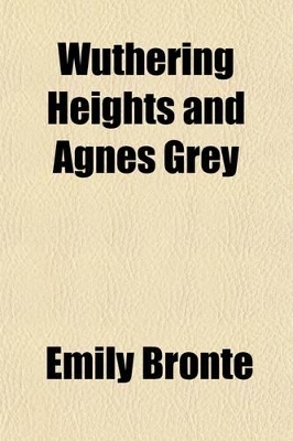 Book cover for Wuthering Heights and Agnes Grey (Volume 2)