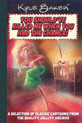 Book cover for You Should Have Killed Me When You Had The Chance