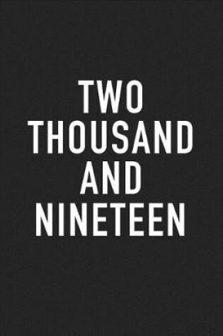 Cover of Two Thousand and Nineteen