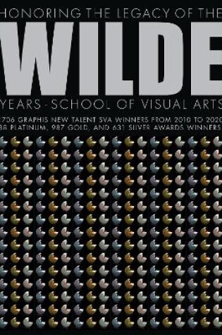 Cover of Wilde Years: School of Visual Arts
