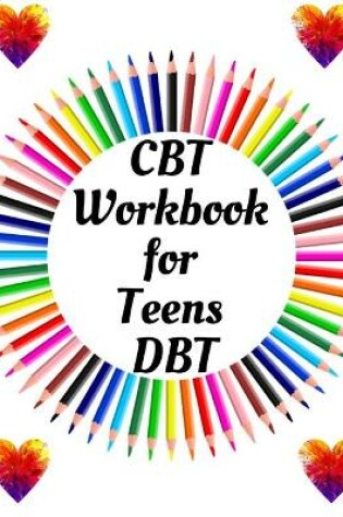 Cover of CBT Workbook for Teens DBT
