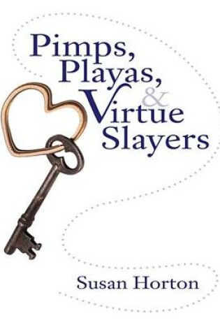 Cover of Pimps, Playas, & Virtue Slayers