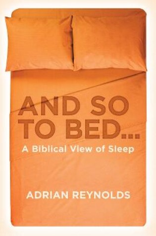 Cover of And so to Bed...