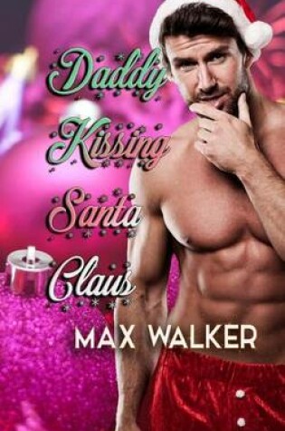 Cover of Daddy Kissing Santa Claus