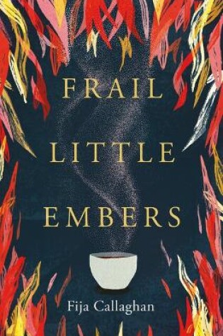Cover of Frail Little Embers