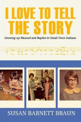 Cover of I Love to Tell the Story