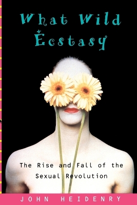 Book cover for What Wild Ecstasy