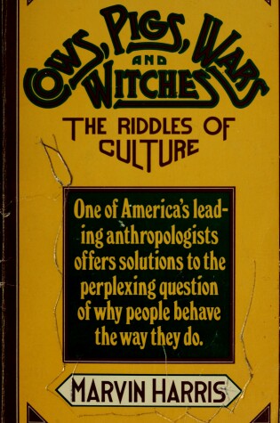Cover of Cows, Pigs, Wars and Witches:the Riddles of Culture