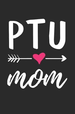 Book cover for PTU Mom