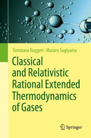 Cover of Classical and Relativistic Rational Extended Thermodynamics of Gases