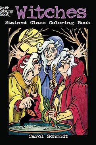 Cover of Witches Stained Glass Coloring Book