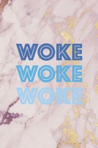 Cover of Woke Woke Woke