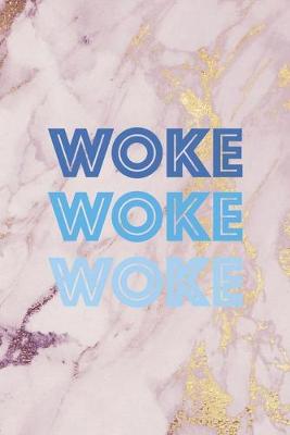 Book cover for Woke Woke Woke