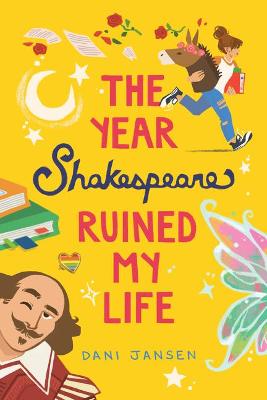 Book cover for The Year Shakespeare Ruined My Life