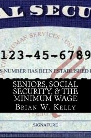 Cover of Seniors, Social Security, & the Minimum Wage