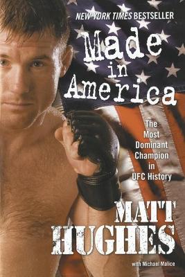 Book cover for Made in America: The Most Dominant Champion in UFC History