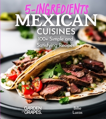 Cover of 5 Ingredients Mexican Cuisines