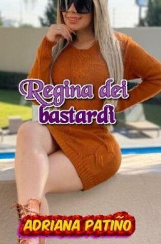 Cover of Regina dei bastardi