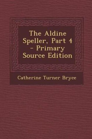 Cover of The Aldine Speller, Part 4