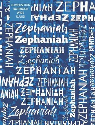 Book cover for Zephaniah Composition Notebook Wide Ruled