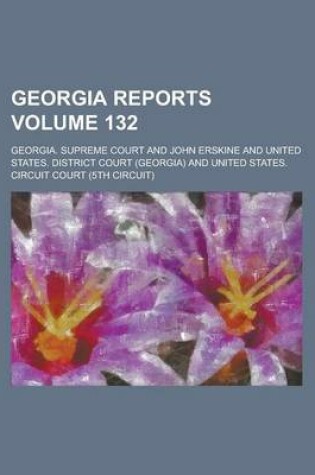 Cover of Georgia Reports Volume 132