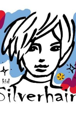 Cover of The kid Silverhair