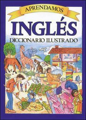 Book cover for Aprendamos Ingl Es Diccionario Ilustrado