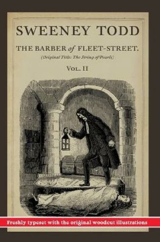 Cover of Sweeney Todd, The Barber of Fleet-Street; Vol. II