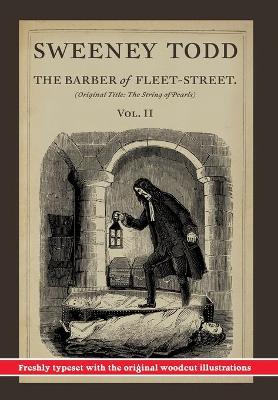 Book cover for Sweeney Todd, The Barber of Fleet-Street; Vol. II