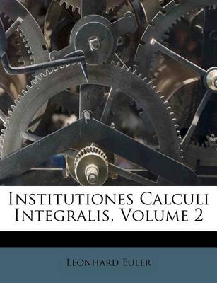 Book cover for Institutiones Calculi Integralis, Volume 2