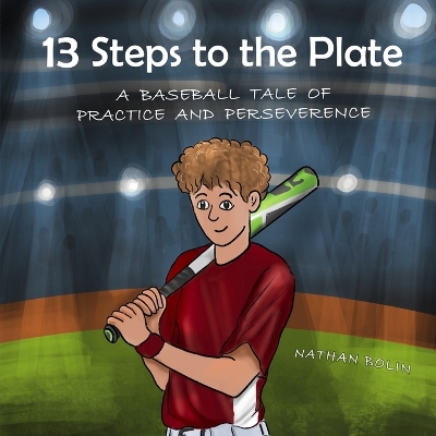 Cover of 13 Steps to the Plate