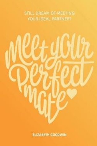 Cover of Meet Your Perfect Mate