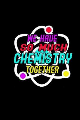 Book cover for So Much Chemistry Together