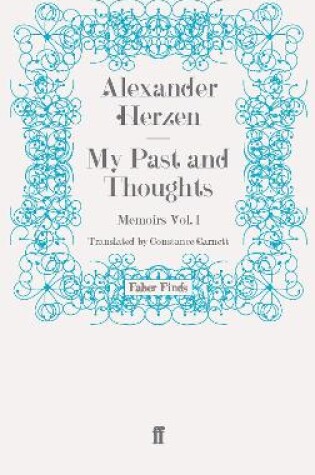 Cover of My Past and Thoughts: Memoirs Volume 1