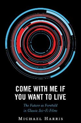 Cover of Come With Me If You Want to Live