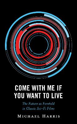 Cover of Come With Me If You Want to Live