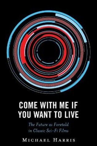 Cover of Come With Me If You Want to Live