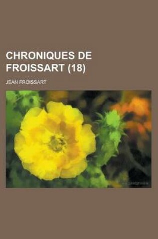 Cover of Chroniques de Froissart (18)