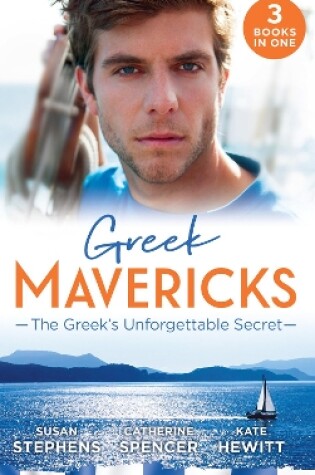 Cover of Greek Mavericks: The Greek's Unforgettable Secret