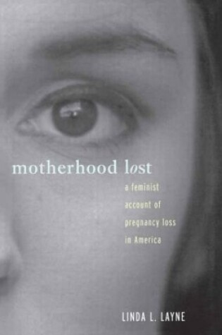 Cover of Motherhood Lost