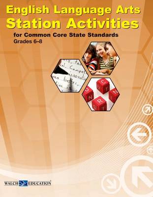 Book cover for English Language Arts Station Activities for Common Core State Standards, Grades 6-8