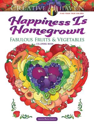 Book cover for Creative Haven Happiness is Homegrown Coloring Book