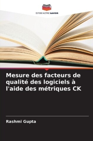 Cover of Mesure des facteurs de qualité des logiciels à l'aide des métriques CK