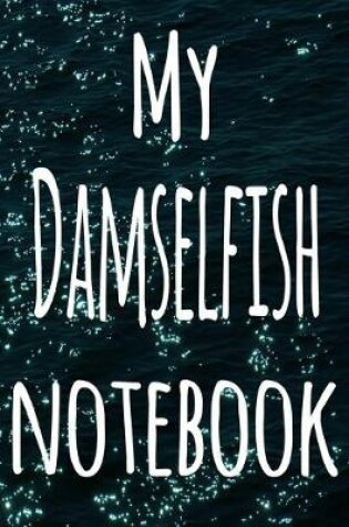 Cover of My Damselfish Notebook