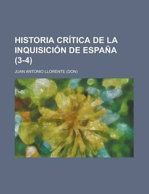 Book cover for Historia Critica de La Inquisicion de Espana (3-4 )