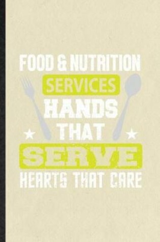 Cover of Food Nutrition Services Hands That Serve Hearts That Care