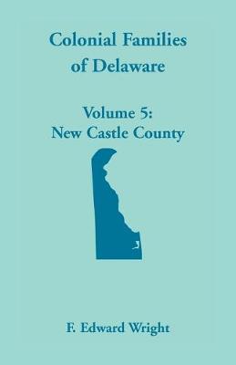 Book cover for Colonial Families of Delaware, Volume 5