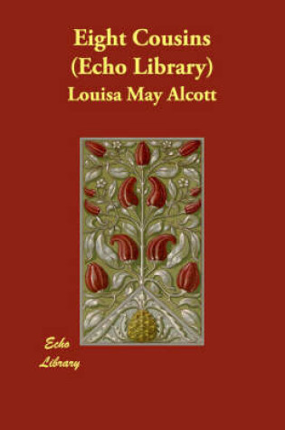 Cover of Eight Cousins (Echo Library)